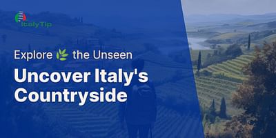 Uncover Italy's Countryside - Explore 🌿 the Unseen