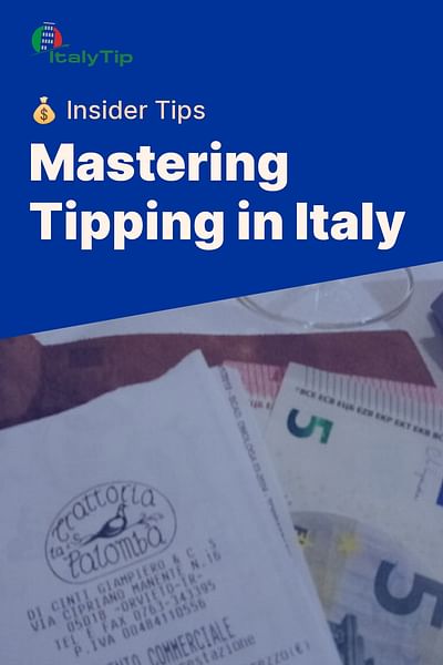 Mastering Tipping in Italy - 💰 Insider Tips